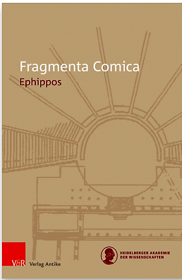 Ephippus: Introduction, Translation, Commentary (Fragmenta Comica 16.3), Göttingen 2021